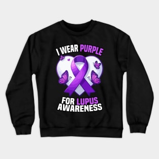 I Wear Purple For Lupus Awareness Buturflies Crewneck Sweatshirt